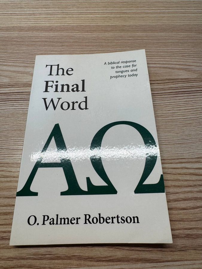 O・パルマー・ロバートソン『The Final Word』の表紙。大きな文字で『The Final Word』とあり、副題は『A biblical response to the case for tongues and prophecy today』